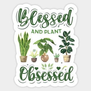 Blessed and Plant Obsessed Sticker